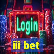 iii bet